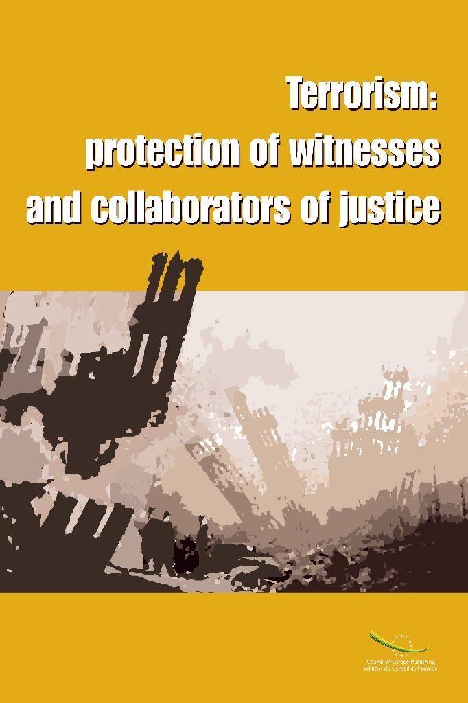 Terrorism: Protection of witnesses and collaborators of justice