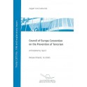 Council of Europe Convention on the Prevention of Terrorism and explanatory report (Treaty CETS No. 196 and explanatory report)