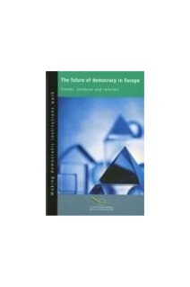 The future of democracy - Trends, analyses and reforms