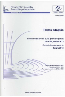 Parliamentary Assembly - Adopted texts - 2013 Ordinary Session (First part) 21-25 January 2013, Standing Committee 8 March 2013