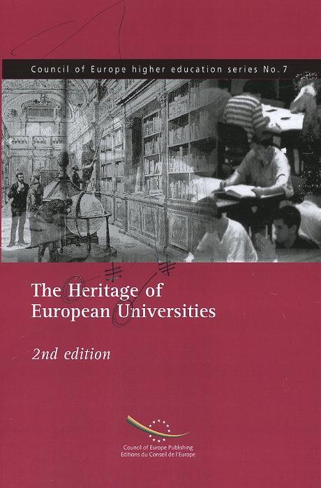The heritage of European universities -  2nd edition (Council of Europe higher education series No. 7)