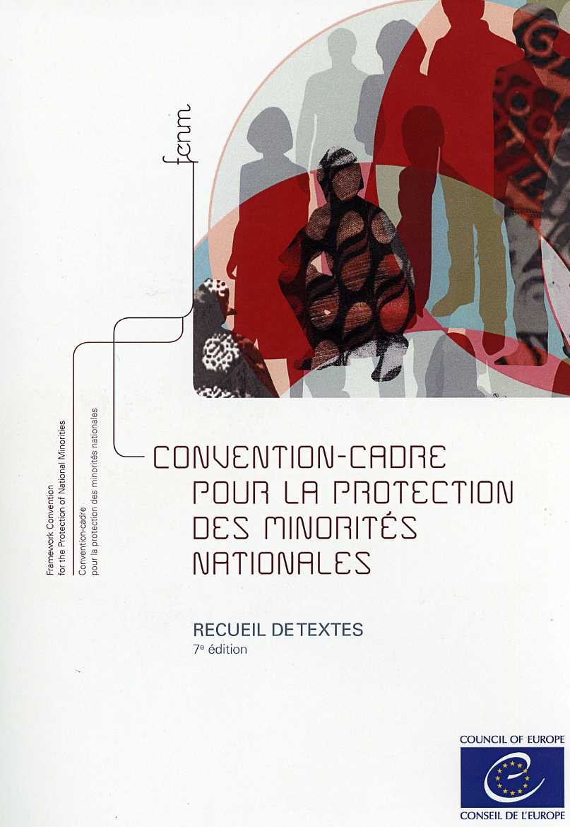 Convention-cadre pour la protection des minorités nationales - Recueil des textes (7e édition)