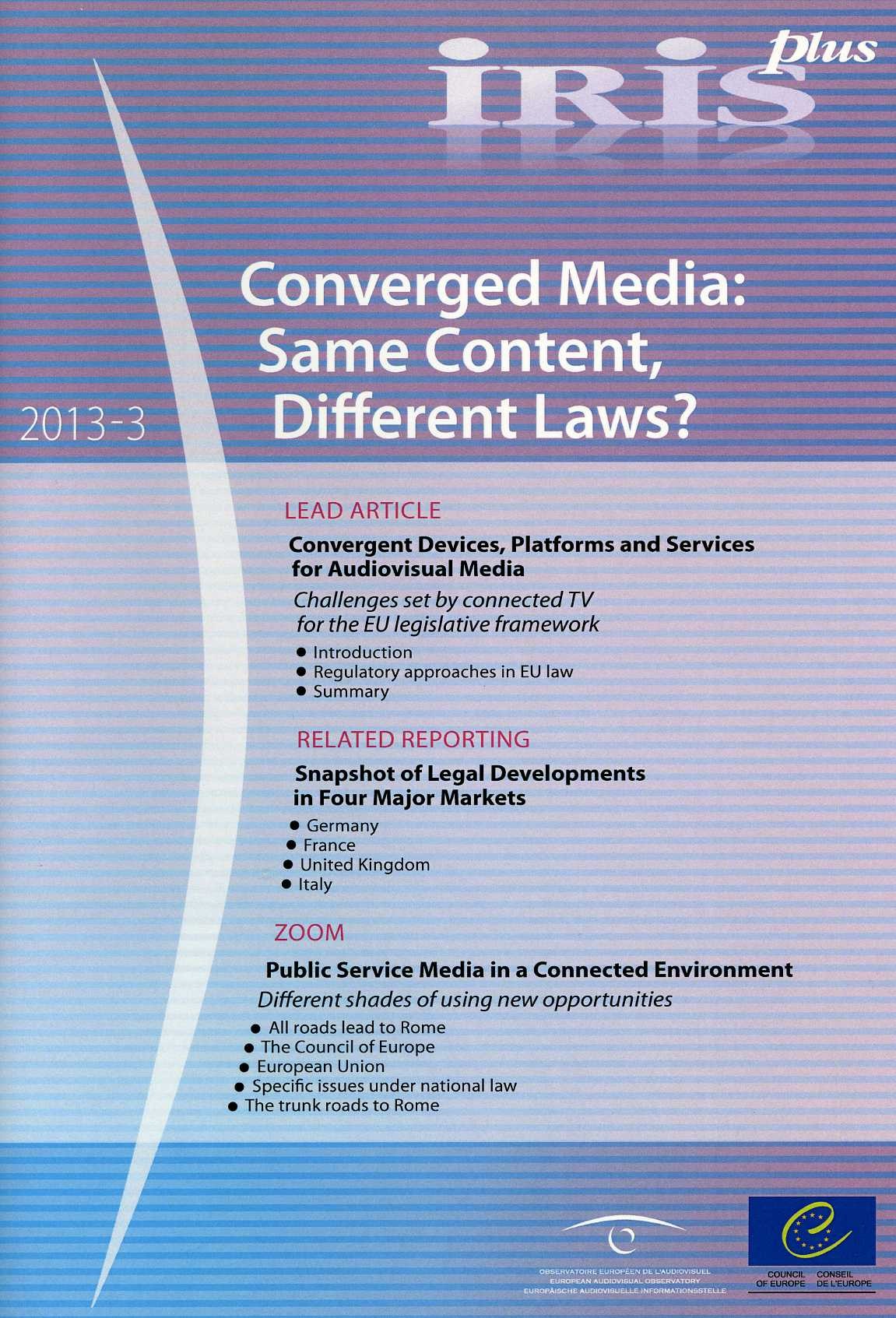 IRIS plus 2013-3 - Converged Media: Same Content, Different Laws?