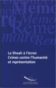 PDF - La Shoah à l'écran - Crimes contre l'humanité et représentation