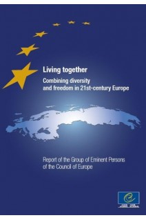 PDF - Living together. Combining diversity and freedom in 21st century Europe - Report of the Group of Eminent Persons of the Council of Europe