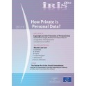 IRIS plus 2013-6 - How Private is Personal Data?