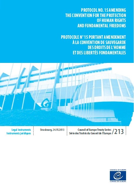 Protocole n° 15 portant amendement à la Convention de sauvegarde des Droits de l'Homme et des Libertés fondamentales - Série des Traités du Conseil de l'Europe n° 213
