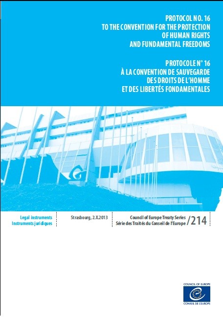 Protocole n° 16 à la Convention de sauvegarde des Droits de l'Homme et des Libertés fondamentales - Série des Traités du Conseil de l'Europe n° 214