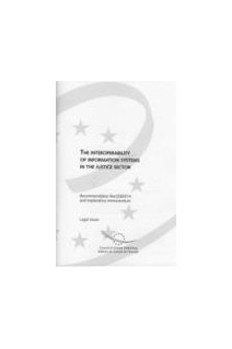 The interoperability of information systems in the justice sector - Recommendation Rec(2003)14 and explanatory memorandum