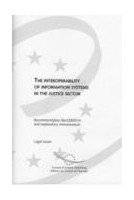 The interoperability of information systems in the justice sector - Recommendation Rec(2003)14 and explanatory memorandum