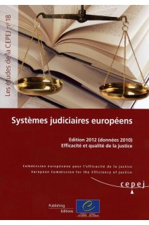 PDF - Systèmes judiciaires européens - Edition 2012 (données 2010). Efficacité et qualité de la justice