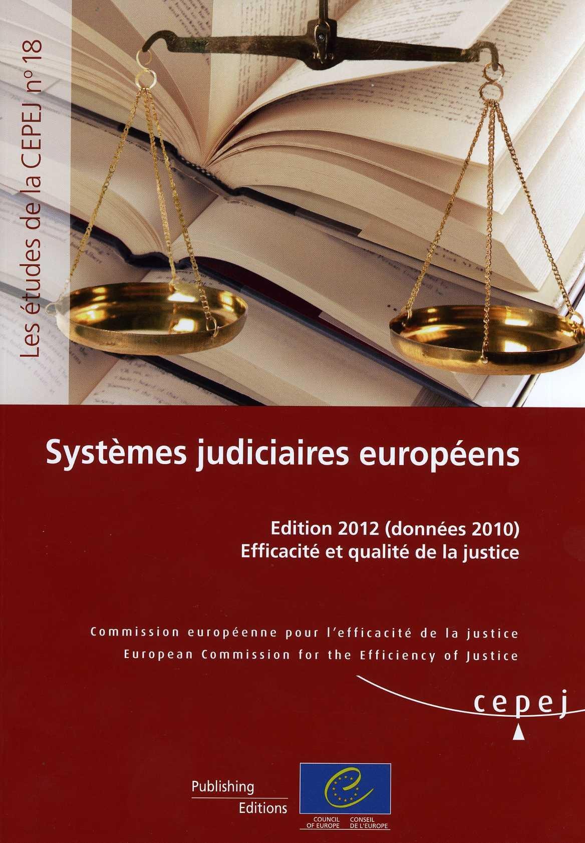 PDF - Systèmes judiciaires européens - Edition 2012 (données 2010). Efficacité et qualité de la justice