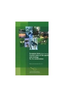 European Bison (Bison bonasus) - Current state of the species and strategy for its conservation (Nature and Environment No. 141)