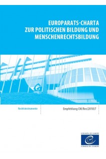 Europarats-Charta zur Politischen Bildung und Menschenrechtsbildung - Empfehlung CM/Rec(2010)7