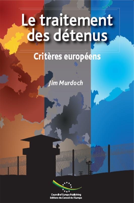 PDF - Le traitement des détenus - Critères européens