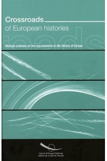 Crossroads of European Histories - Multiple Outlooks on Five Key Moments in the History of Europe (CD + Book)
