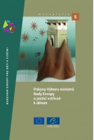 Guidelines of the Committee of Ministers of the Council of Europe on child-friendly justice (Czech version)