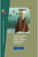 Guidelines of the Committee of Ministers of the Council of Europe on child-friendly justice (Slovakian version)