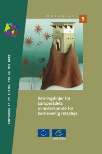 PDF - Lignes directrices du Comité des Ministres du Conseil de l'Europe sur une justice adaptée aux enfants (version danoise) 