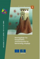 PDF - Guidelines of the Committee of Ministers of the Council of Europe on child-friendly justice (Danish version)