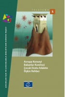 PDF - Guidelines of the Committee of Ministers of the Council of Europe on child-friendly justice (Turkish version)