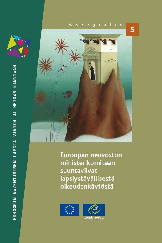 PDF - Guidelines of the Committee of Ministers of the Council of Europe on child-friendly justice (Finnish version)
