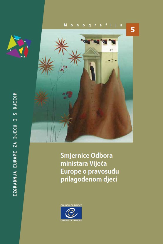 PDF - Guidelines of the Committee of Ministers of the Council of Europe on child-friendly justice (Croatian version) 