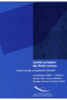 Comité européen des Droits sociaux - Charte sociale européenne (révisée) Conclusions 2007 - Tome 2 (Irlande, Italie, Lituanie, Moldova, Norvège, Roumanie, Slovénie, Suède)