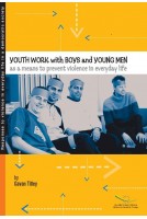 PDF - Youth work with boys and young men as a means to prevent violence in everyday life
