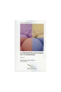 Le comportement des jeunes Européens face à la santé génésique - Volume 1 (Etudes démographiques n° 42)