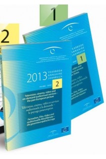 Observatoire européen de l'Audiovisuel: Annuaire 2013 - Collection des Volumes 1 et 2 - Télévision, cinéma, vidéo et services audiovisuels à la demande en Europe, 19e édition