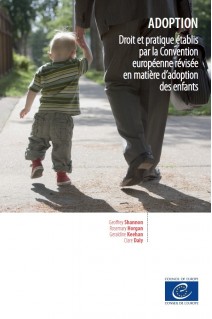 Adoption - Droit et pratique établis par la Convention européenne révisée en matière d'adoption des enfants