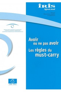 Avoir ou ne pas avoir - Les règles du must-carry