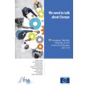 We need to talk about Europe - European Identity Debates at the Council of Europe 2013-14