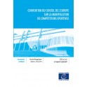 Convention du Conseil de l'Europe sur la manipulation de compétitions sportives - Série des Traités du Conseil de l'Europe n° 215 et rapport explicatif