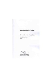European Social Charter - European Committee of Social Rights - Conclusions XVII-1, Vol. 1