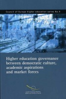 PDF - Higher education governance between democratic culture, academic aspirations and market forces (Council of Europe higher education series No.5)