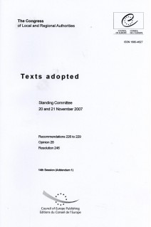 The Congress of Local and Regional Authorities - Texts adopted - Standing Committee 20 and 21 November 2007 - 14th Session (Addendum 1)