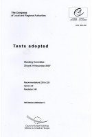 The Congress of Local and Regional Authorities - Texts adopted - Standing Committee 20 and 21 November 2007 - 14th Session (Addendum 1)