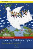 EDC/HRE Volume V: Exploring Children's Rights - Nine short projects for primary level