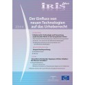 Iris plus 2014-4 - Der Einfluss von neuen Technologien auf das Urheberrecht