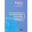 IRIS Special - Les nouvelles formes de communications commerciales à l'heure de la convergence