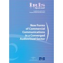 IRIS Special - New Forms of Commercial Communications in a Converged Audiovisual Sector