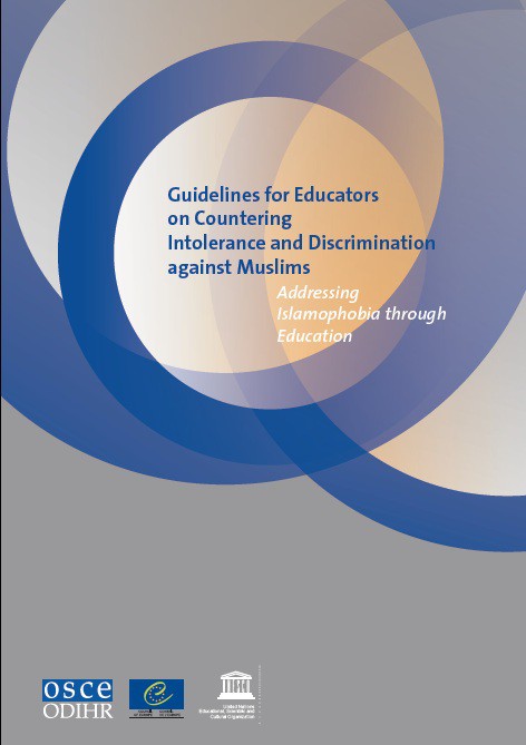 PDF - Guidelines for Educators on Countering Intolerance and Discrimination against Muslims - Addressing Islamophobia through Education