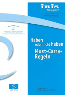 Iris Spezial: Haben oder nicht haben - Must-Carry-Regeln