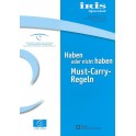 Iris Spezial: Haben oder nicht haben - Must-Carry-Regeln