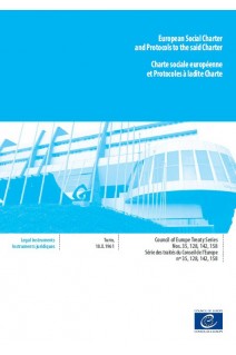 European Social Charter and Protocols to the said Charter (CETS Nos. 35, 128, 142, 158)
