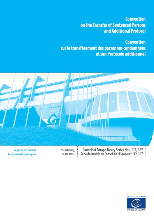 Convention sur le transfèrement des personnes condamnées et son Protocole additionnel (STCE nos 112, 167)