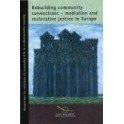 Rebuilding community connections - mediation and restorative justice in Europe