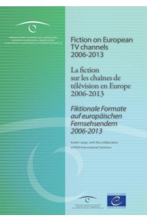 La fiction sur les chaînes de télévision en Europe (2006-2013)